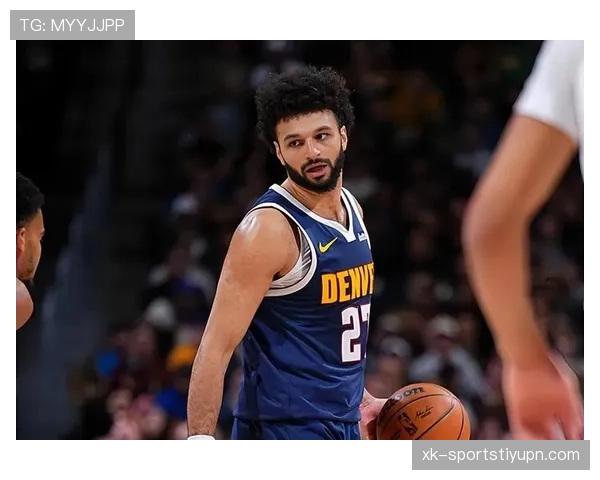 穆雷突破拉扯防线提升关键时刻得分效率明显